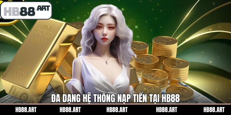 Hệ thống nạp/rút đa kênh trên trang