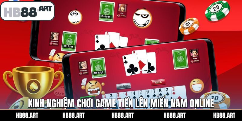 Mẹo chơi bất bại thắng lớn game tiến lên miền Nam 