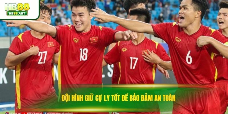 Đội hình giữ cự ly tốt để bảo đảm an toàn